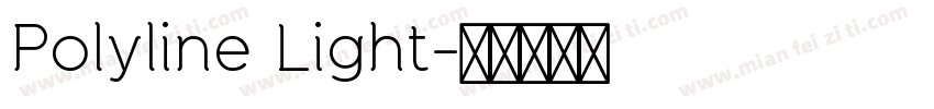 Polyline Light字体转换